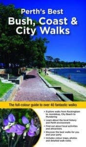 Perth's Best Bush, Coast & City Walks